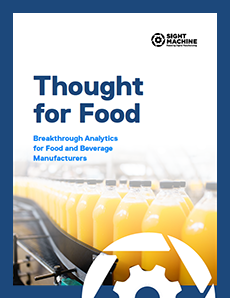 Sight Machine Enables the Food and Beverage Industry Embrace and Master Digital
