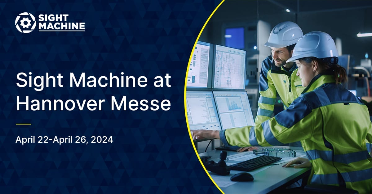 At Hannover Messe 2024, Sight Machine Highlights Groundbreaking Partnership Announcements